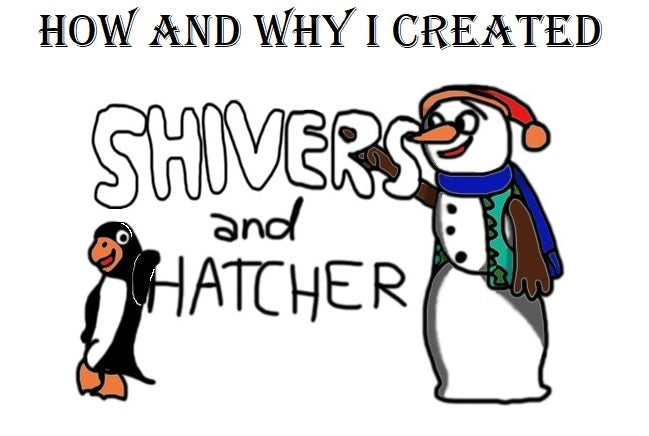 How and why I created Shivers and Hatcher