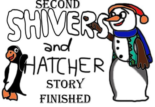 Second Shivers and Hatcher story finished