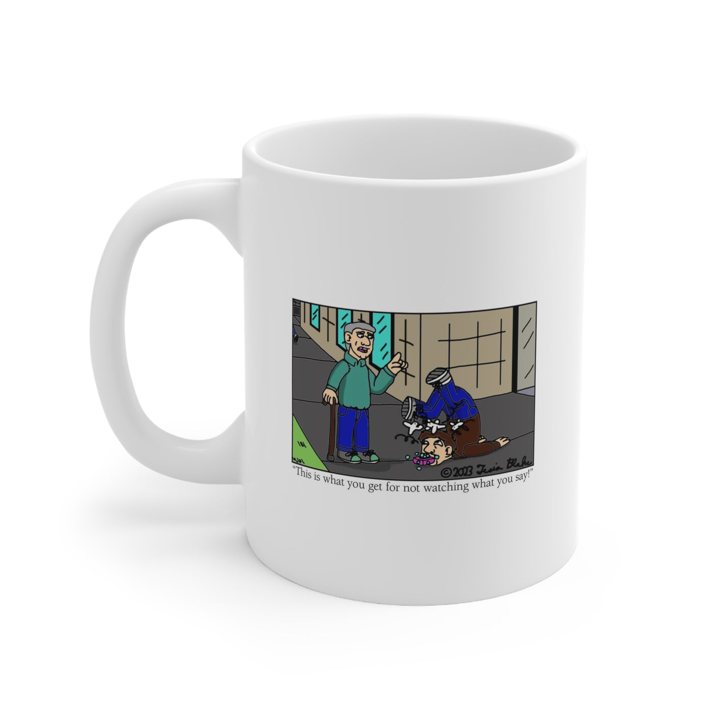 Watch What You Say Comic Mug