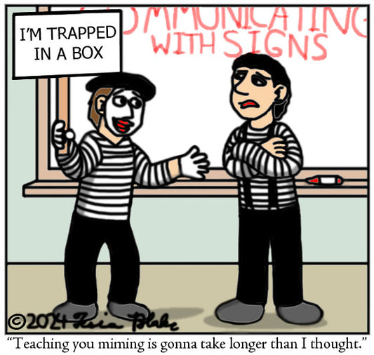 Mime Your Own Business